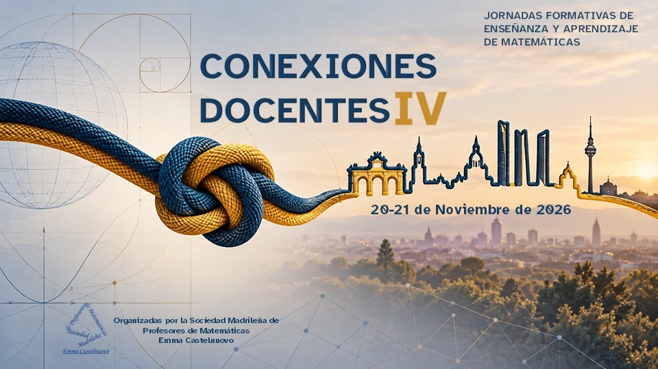 Jornadas formativas de Enseñanza y Aprendizaje de Matemáticas – Conexiones docentes IV